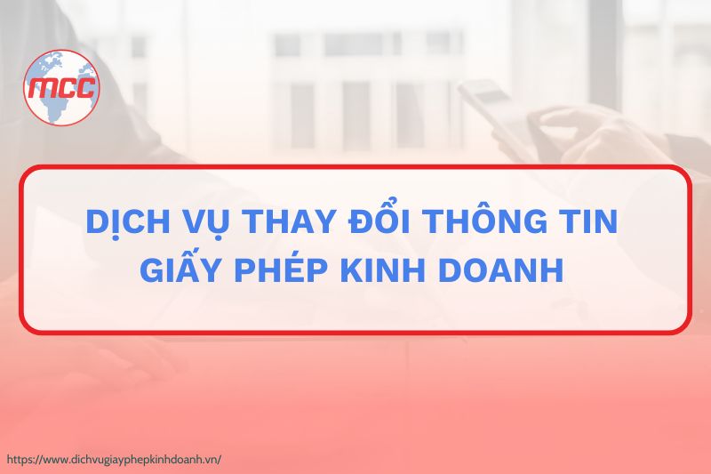 dịch vụ thay đổi thông tin giấy phép kinh doanh