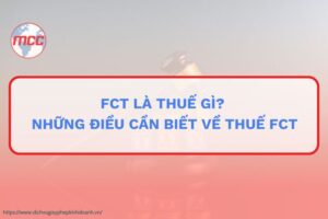 fct là thuế gì