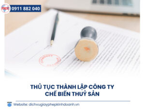 Thủ tục thành lập công ty chế biến thuỷ hải sản